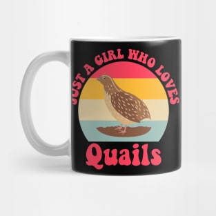 Just a Girl Who Loves Quails Funny Mug